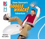 No Image for DAVE GORMAN'S GOOGLEWHACK ADVENTURE