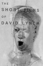 No Image for THE SHORT FILMS OF DAVID LYNCH