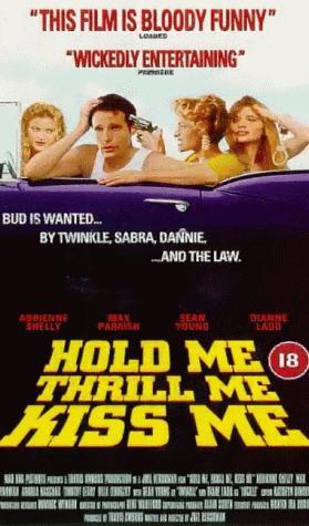 movie poster for HOLD ME THRILL ME KISS ME