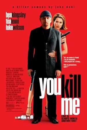 movie poster for YOU KILL ME