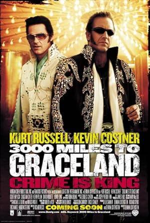 movie poster for 3000 MILES TO GRACELAND