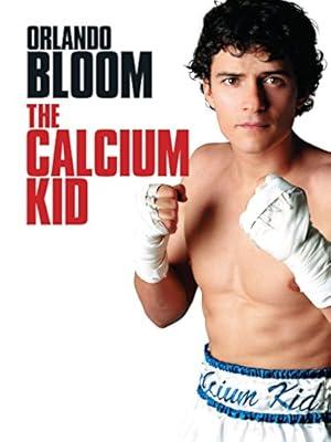 movie poster for THE CALCIUM KID