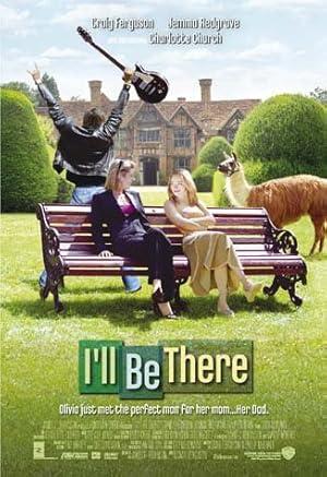 movie poster for I'LL BE THERE