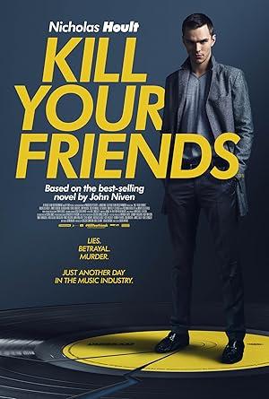 movie poster for KILL YOUR FRIENDS