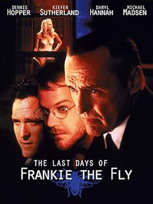movie poster for THE LAST DAYS OF FRANKIE THE FLY