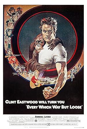 movie poster for EVERY WHICH WAY BUT LOOSE