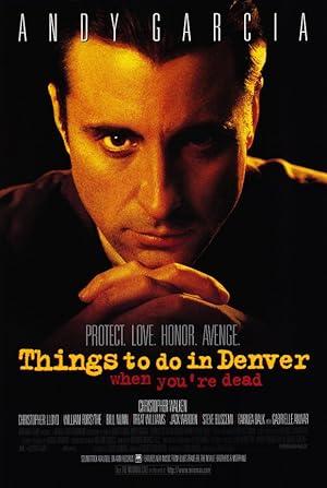 movie poster for THINGS TO DO IN DENVER WHEN YOU'RE DEAD
