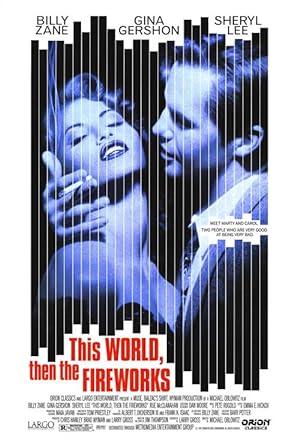 movie poster for THIS WORLD, THEN THE FIREWORKS