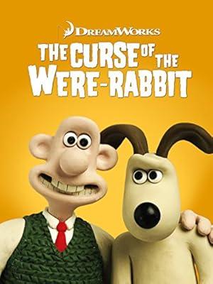 movie poster for WALLACE AND GROMIT: THE CURSE OF THE WERE-RABBIT