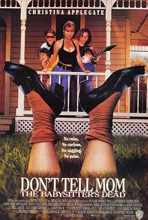 movie poster for DON'T TELL MOM THE BABYSITTER'S DEAD
