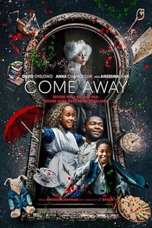 movie poster for COME AWAY