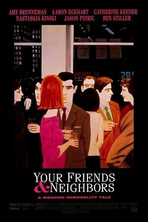 movie poster for YOUR FRIENDS AND NEIGHBORS