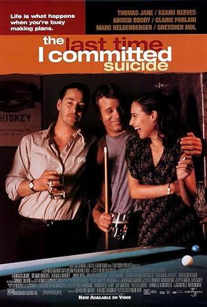 movie poster for THE LAST TIME I COMMITTED SUICIDE
